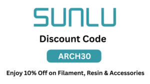 SUNLU Discount Code “ARCH30” – Enjoy 10% Off on Filament, Resin & Accessories