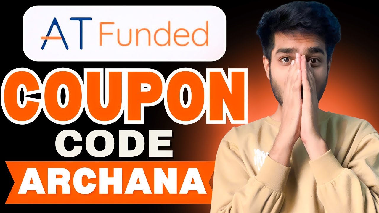 ATFunded Coupon Code "ARCHANA" – Instant 15% Discount on Trading Fees