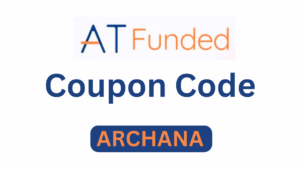 ATFunded Coupon Code "ARCHANA" – Instant 15% Discount on Trading Fees