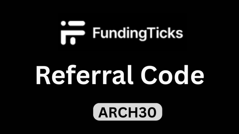 FundingTicks Referral Code “ARCH30” – Get Flat 10% Off Trading Fees